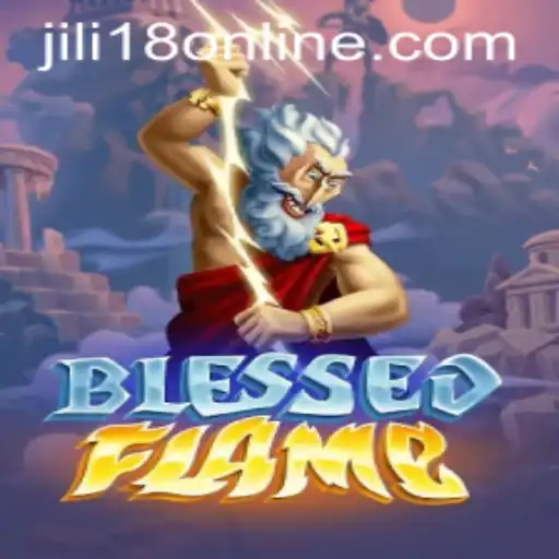 Exploring the Mystical World of BlessedFlame: Unleashing the Power of 'jili18'