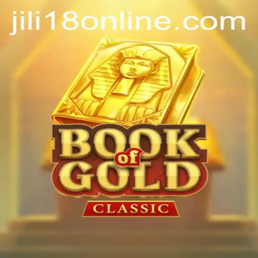 Exploring the Intriguing World of BookOfGoldClassic and Jili18