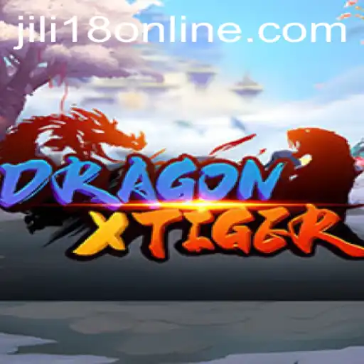 Exploring DragonXTiger: A Dive into the Thrilling World of Jili18